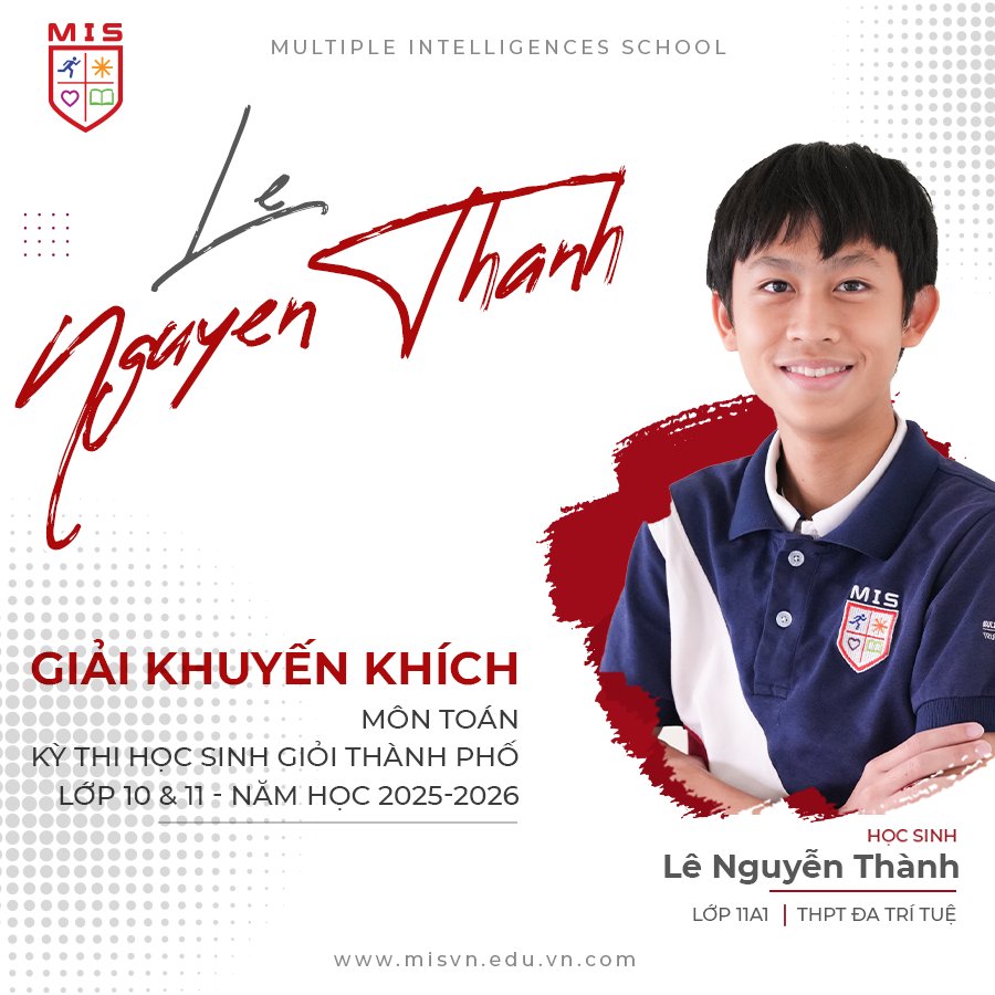 MIS VINH DANH HỌC SINH LÊ KHÁNH HOÀ ĐẠT GIẢI VÀNG CUỘC THI GIẢ LẬP DOANH NGHIỆP CHÂU Á 2026