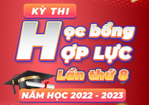 KỲ THI HỌC BỔNG HỢP LỰC MIS – LẦN THỨ 8 I NĂM HỌC 2022 – 2023