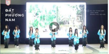 ĐẤT PHƯƠNG NAM | KHỐI 7 & 8 – DỰ ÁN TÍCH HỢP LIÊN MÔN KHOA HỌC XÃ HỘI