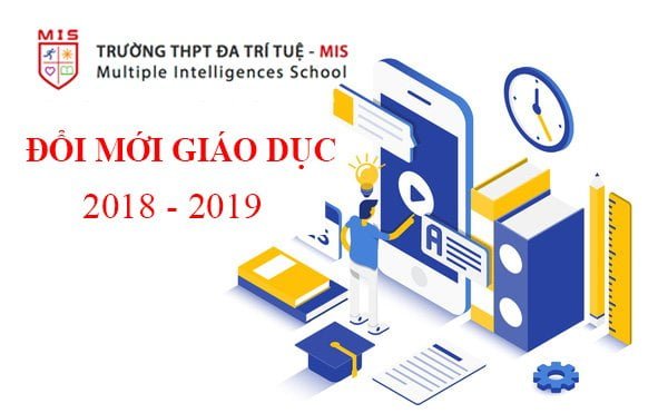 Một số chủ trương và chính sách đổi mới giáo dục, tăng cường kỷ cương dạy và học của nhà trường trong năm học 2018 – 2019